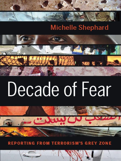 Title details for Decade of Fear by Michelle Shephard - Available